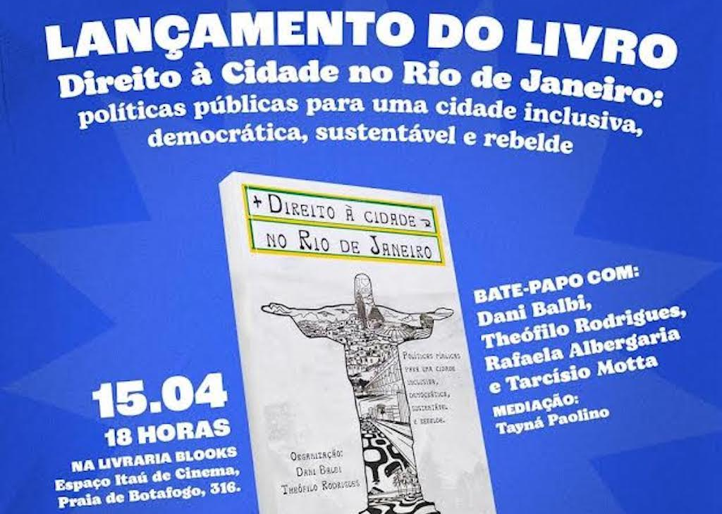 Livraria Blooks em Botafogo lança “Direito à cidade no Rio de Janeiro” nesta segunda-feira (15/04)